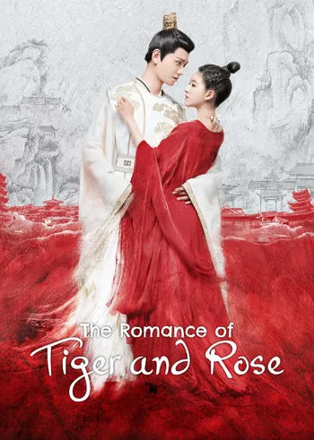 The Romance of Tiger and Rose ข้านี่เเหละองค์หญิงสาม [พากย์ไทย+ซับไทย] (24 ตอนจบ)