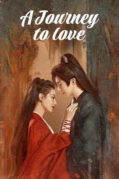 A Journey to Love ข้ามภูผาหาญท้าลิขิตรัก [พากย์ไทย+ซับไทย] (40 ตอนจบ)