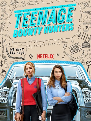 Teenage Bounty Hunters Season 1 สาวซ่าล่าค่าหัว ซีซั่น 1 (10 ตอนจบ)